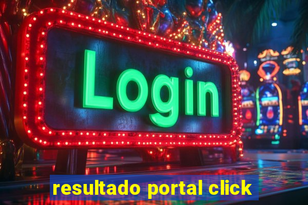 resultado portal click